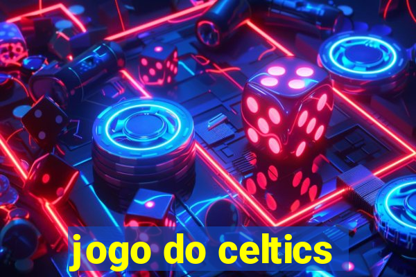 jogo do celtics