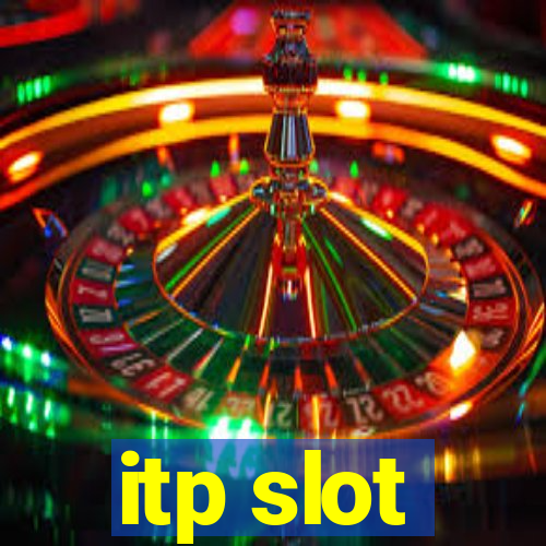 itp slot