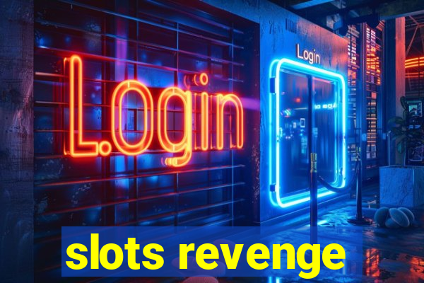 slots revenge