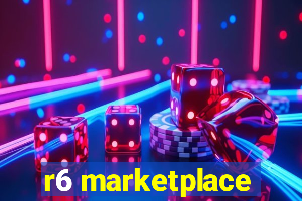 r6 marketplace