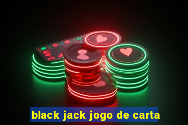 black jack jogo de carta