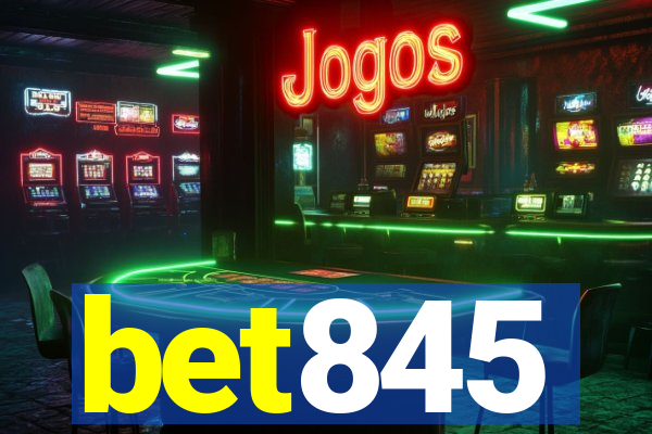 bet845