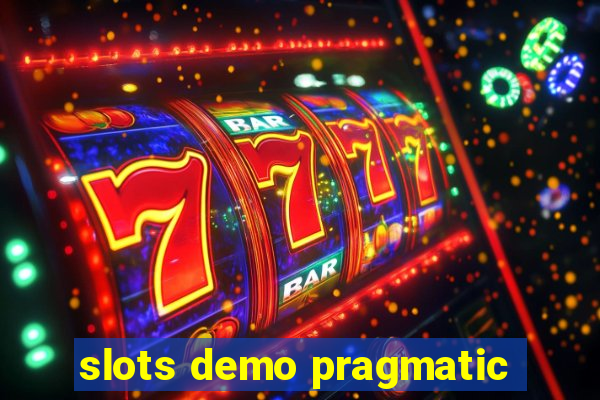 slots demo pragmatic