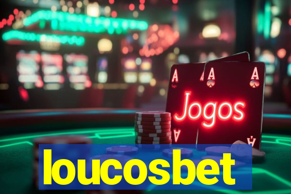 loucosbet