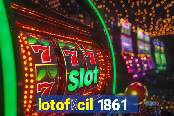 lotof谩cil 1861