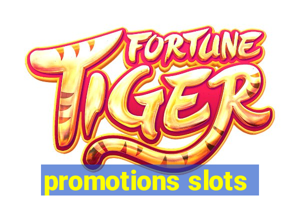 promotions slots