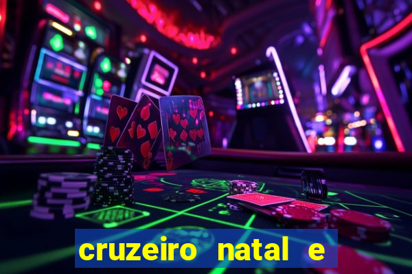 cruzeiro natal e ano novo