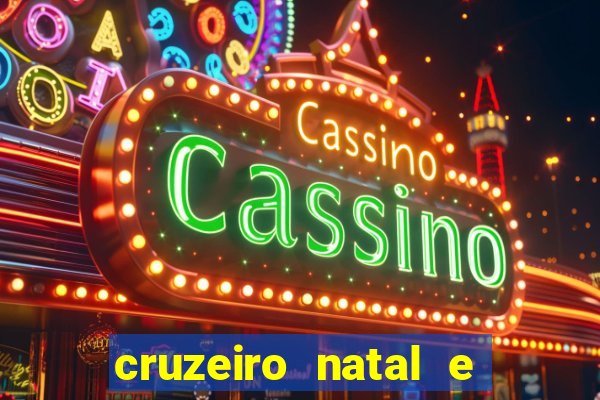 cruzeiro natal e ano novo