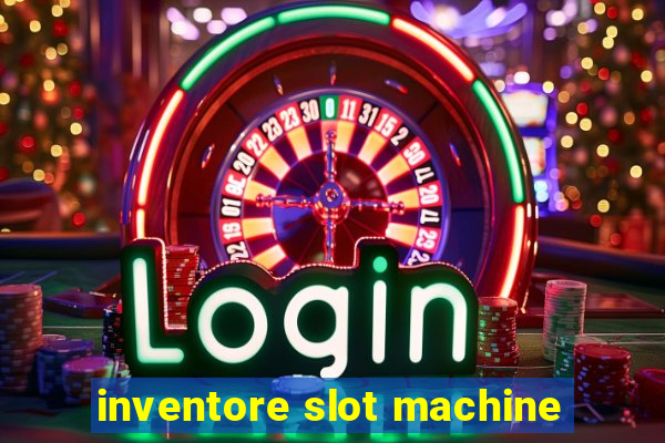 inventore slot machine