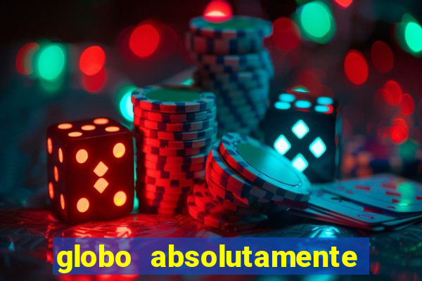 globo absolutamente sobretudo 2018