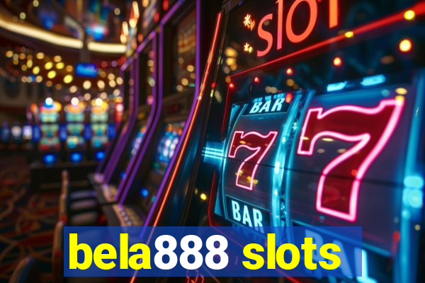 bela888 slots