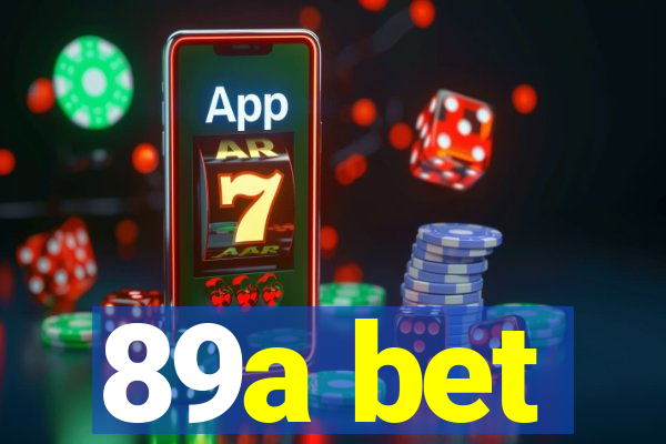 89a bet