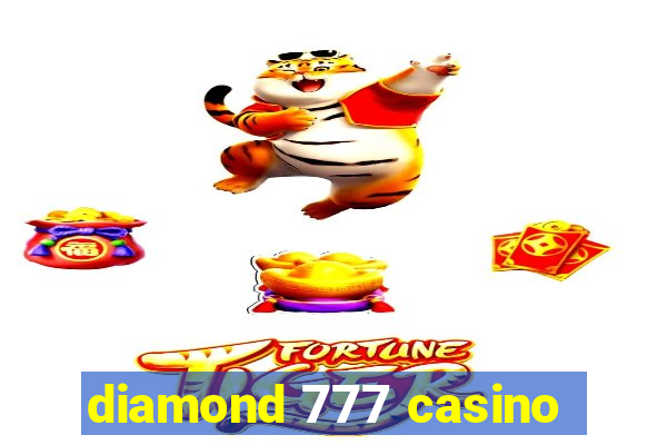 diamond 777 casino