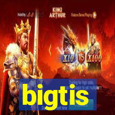 bigtis