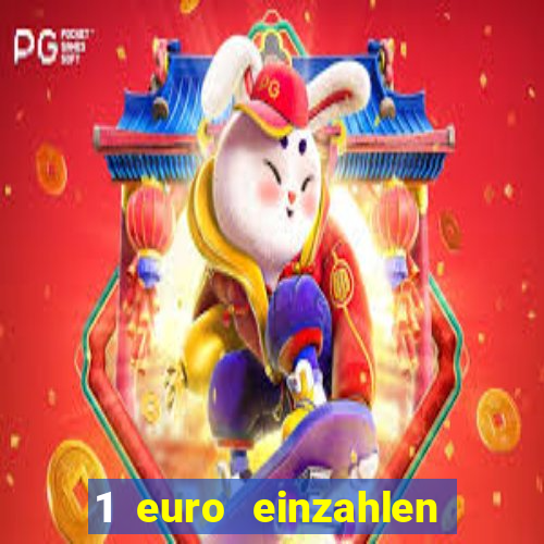 1 euro einzahlen casino 2023