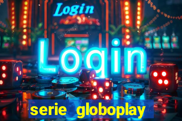 serie globoplay jogo do bicho