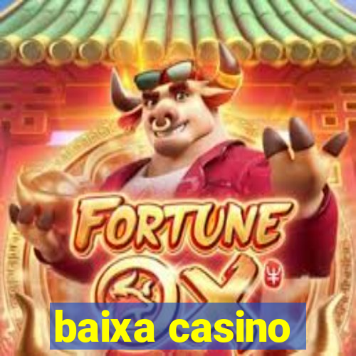 baixa casino