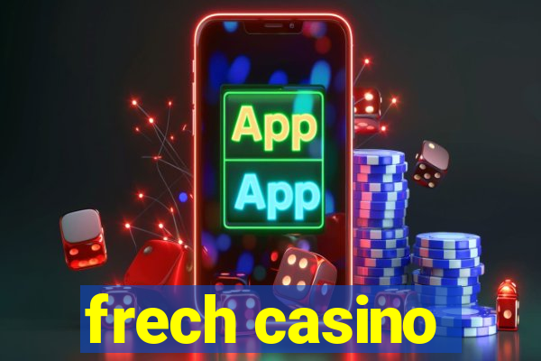 frech casino