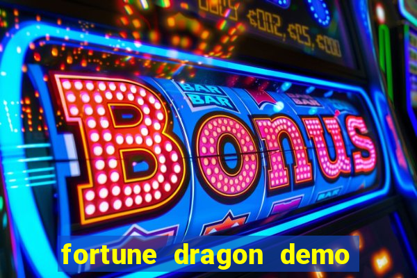 fortune dragon demo pg soft