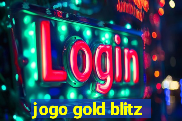 jogo gold blitz