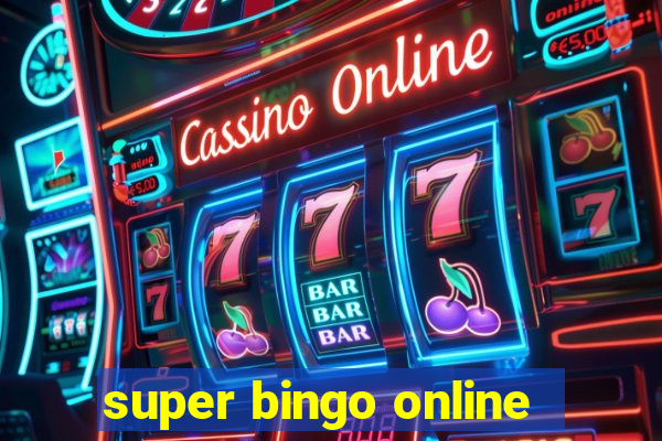 super bingo online