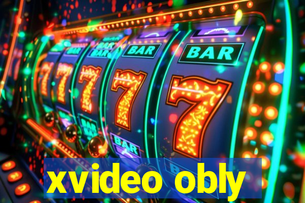 xvideo obly