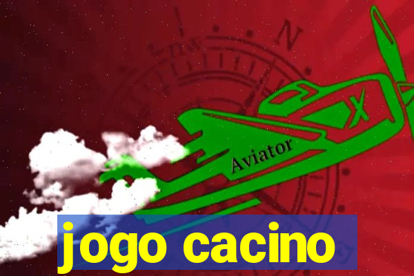 jogo cacino