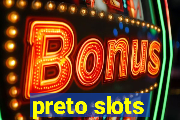 preto slots