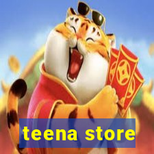 teena store