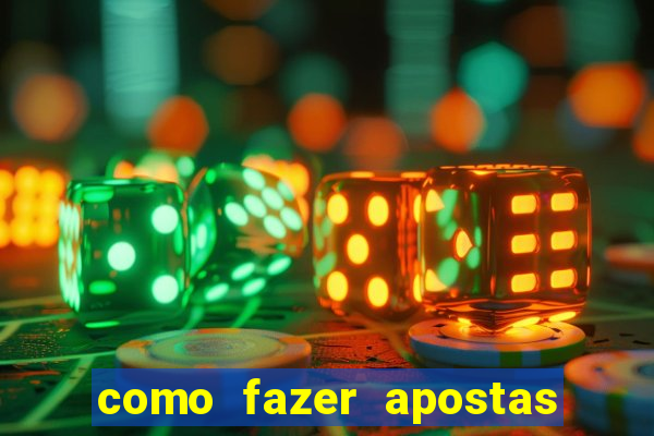 como fazer apostas no bet365