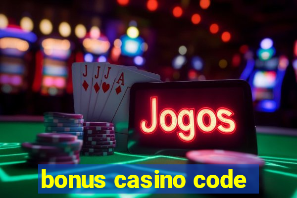 bonus casino code