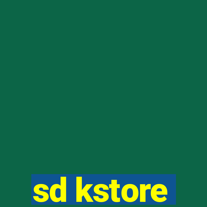 sd kstore