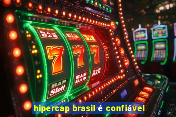 hipercap brasil é confiável