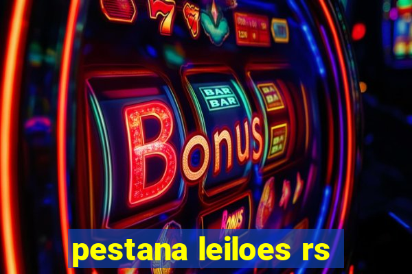 pestana leiloes rs