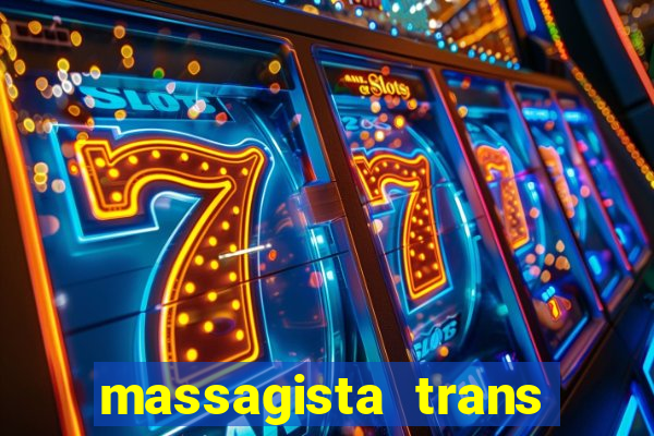 massagista trans são paulo