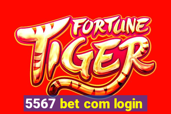 5567 bet com login