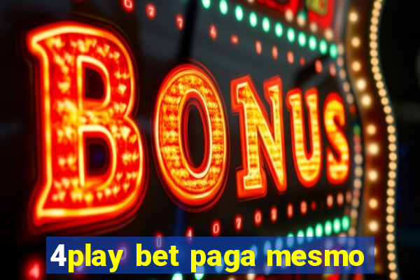 4play bet paga mesmo