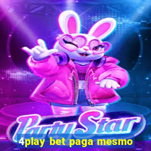 4play bet paga mesmo