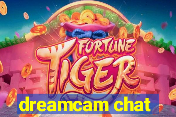 dreamcam chat