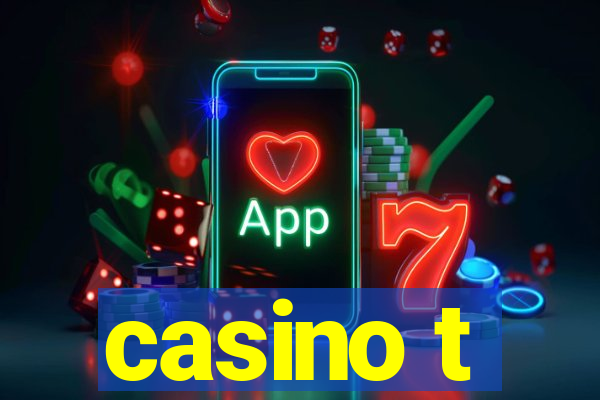 casino t