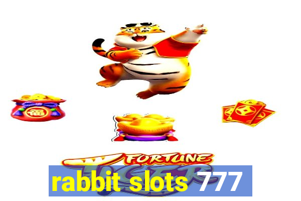 rabbit slots 777