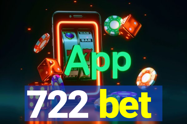 722 bet