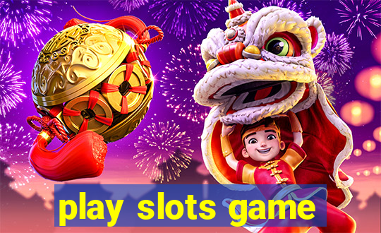 play slots game