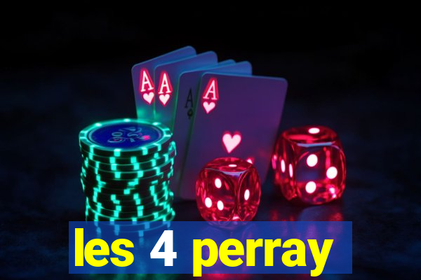 les 4 perray