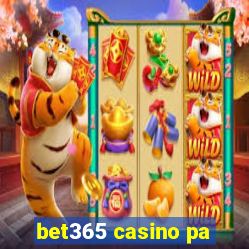 bet365 casino pa