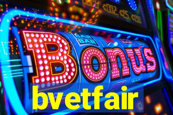 bvetfair