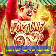 jogos que pagam no pagsmile