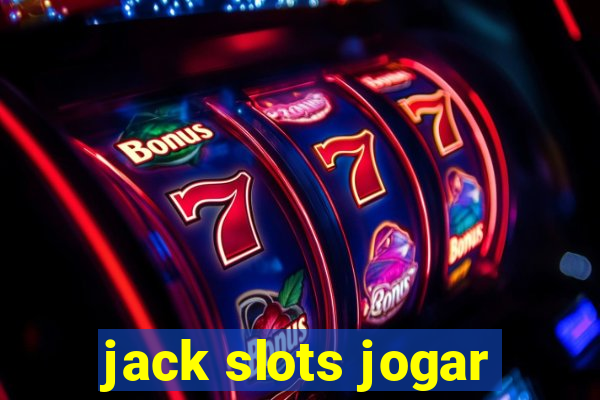 jack slots jogar