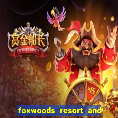 foxwoods resort and casino hotels