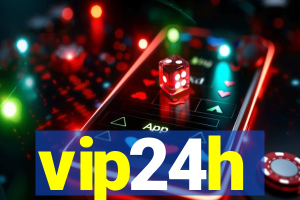 vip24h